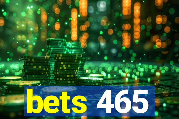 bets 465